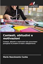 Contesti, abitudini e motivazioni