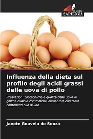 Influenza della dieta sul profilo degli acidi grassi delle uova di pollo