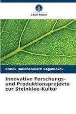 Innovative Forschungs- und Produktionsprojekte zur Steinklee-Kultur