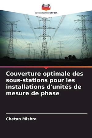 Couverture optimale des sous-stations pour les installations d'unités de mesure de phase