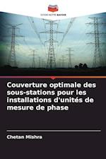 Couverture optimale des sous-stations pour les installations d'unités de mesure de phase