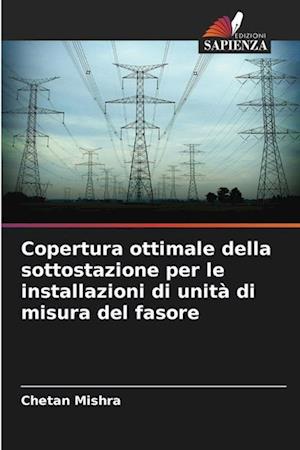 Copertura ottimale della sottostazione per le installazioni di unità di misura del fasore