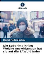 Die Subprime-Krise: Welche Auswirkungen hat sie auf die EAWU-Länder