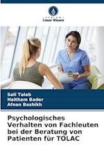 Psychologisches Verhalten von Fachleuten bei der Beratung von Patienten für TOLAC