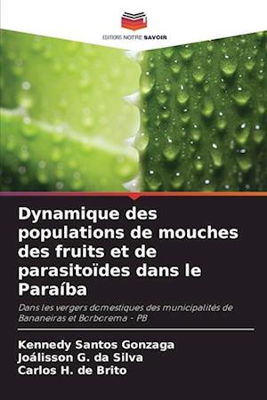 Dynamique des populations de mouches des fruits et de parasitoïdes dans le Paraíba