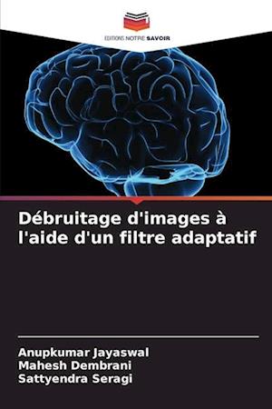 Débruitage d'images à l'aide d'un filtre adaptatif