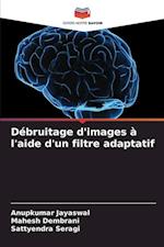 Débruitage d'images à l'aide d'un filtre adaptatif