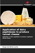 Application of dairy peptidases to produce rennet cheese