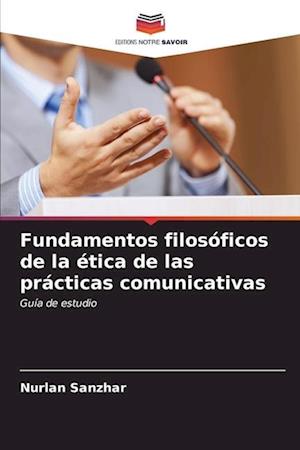 Fundamentos filosóficos de la ética de las prácticas comunicativas