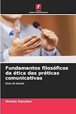 Fundamentos filosóficos da ética das práticas comunicativas