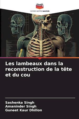 Les lambeaux dans la reconstruction de la tête et du cou