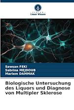 Biologische Untersuchung des Liquors und Diagnose von Multipler Sklerose