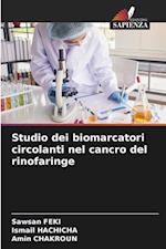 Studio dei biomarcatori circolanti nel cancro del rinofaringe