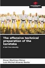 The offensive technical preparation of the karateka