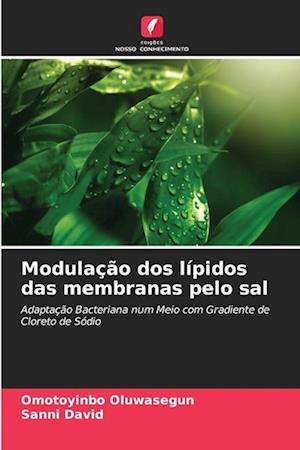 Modulação dos lípidos das membranas pelo sal