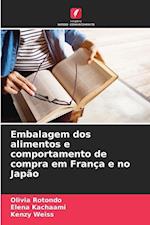 Embalagem dos alimentos e comportamento de compra em França e no Japão