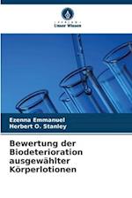 Bewertung der Biodeterioration ausgewählter Körperlotionen