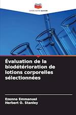 Évaluation de la biodétérioration de lotions corporelles sélectionnées