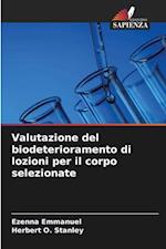 Valutazione del biodeterioramento di lozioni per il corpo selezionate