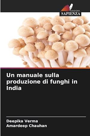 Un manuale sulla produzione di funghi in India