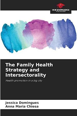 The Family Health Strategy and Intersectorality