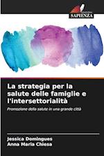 La strategia per la salute delle famiglie e l'intersettorialità