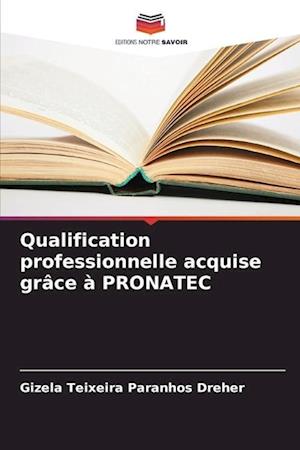 Qualification professionnelle acquise grâce à PRONATEC