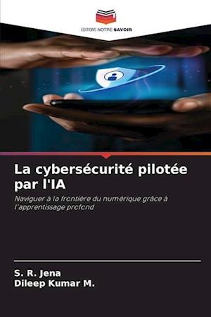 La cybersécurité pilotée par l'IA