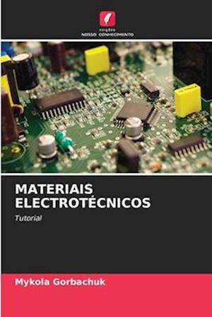 MATERIAIS ELECTROTÉCNICOS