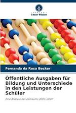 Öffentliche Ausgaben für Bildung und Unterschiede in den Leistungen der Schüler