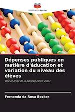 Dépenses publiques en matière d'éducation et variation du niveau des élèves