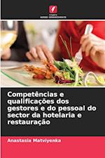 Competências e qualificações dos gestores e do pessoal do sector da hotelaria e restauração