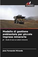 Modello di gestione ambientale per piccole imprese minerarie