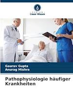Pathophysiologie häufiger Krankheiten