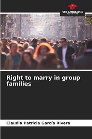 Right to marry in group families