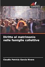 Diritto al matrimonio nelle famiglie collettive