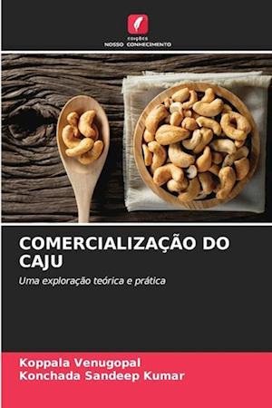 COMERCIALIZAÇÃO DO CAJU