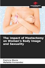 The Impact of Mastectomy on Women's Body Image and Sexuality