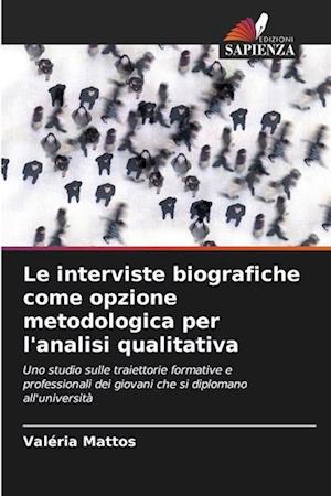 Le interviste biografiche come opzione metodologica per l'analisi qualitativa