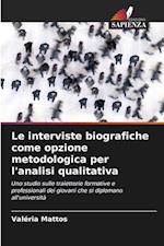 Le interviste biografiche come opzione metodologica per l'analisi qualitativa