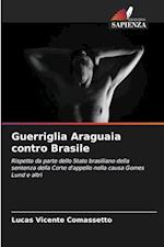 Guerriglia Araguaia contro Brasile