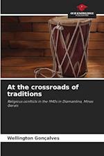 At the crossroads of traditions