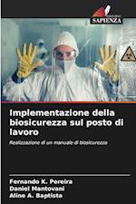 Implementazione della biosicurezza sul posto di lavoro