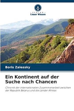 Ein Kontinent auf der Suche nach Chancen