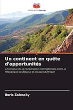 Un continent en quête d'opportunités