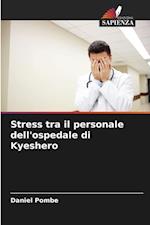 Stress tra il personale dell'ospedale di Kyeshero