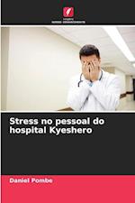 Stress no pessoal do hospital Kyeshero