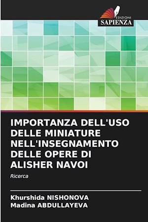 IMPORTANZA DELL'USO DELLE MINIATURE NELL'INSEGNAMENTO DELLE OPERE DI ALISHER NAVOI