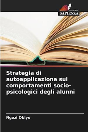 Strategia di autoapplicazione sui comportamenti socio-psicologici degli alunni