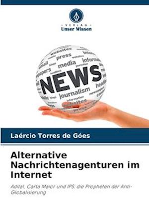 Alternative Nachrichtenagenturen im Internet